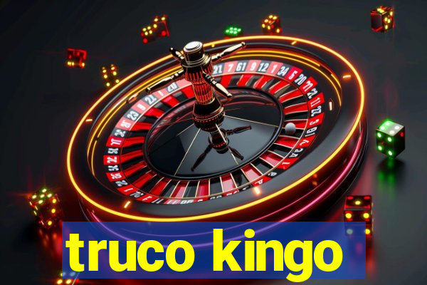 truco kingo