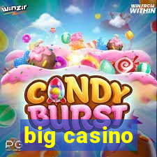 big casino