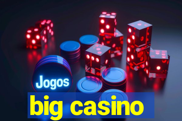 big casino