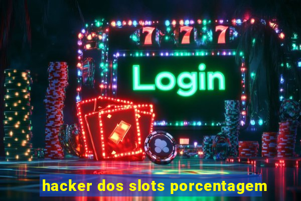 hacker dos slots porcentagem