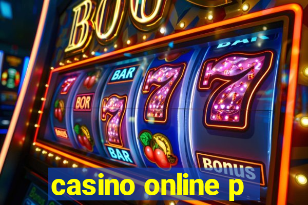 casino online p