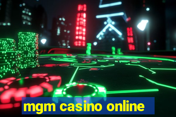 mgm casino online