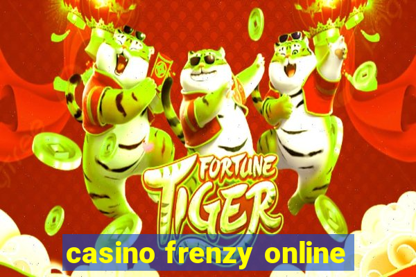 casino frenzy online