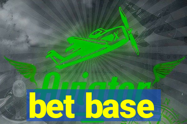 bet base