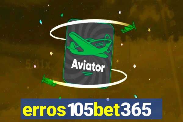 erros105bet365