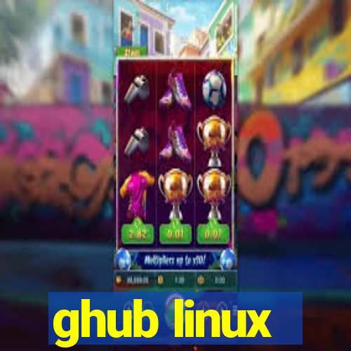 ghub linux