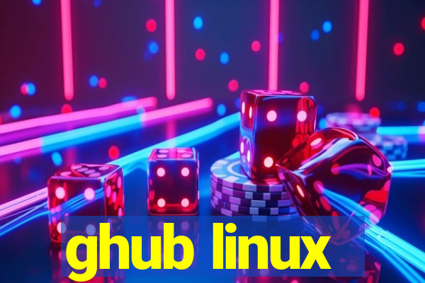 ghub linux