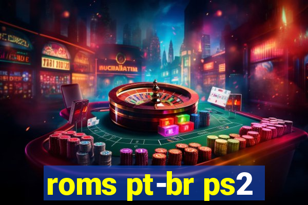 roms pt-br ps2