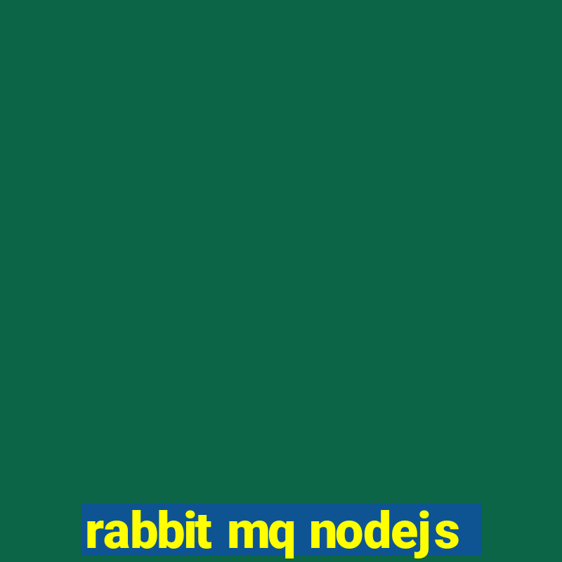 rabbit mq nodejs