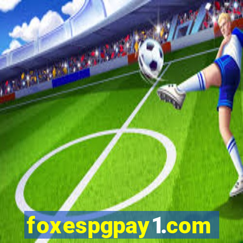 foxespgpay1.com