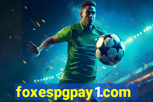 foxespgpay1.com