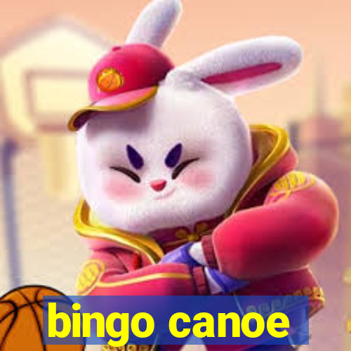 bingo canoe