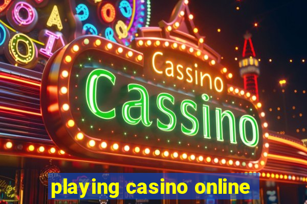 playing casino online