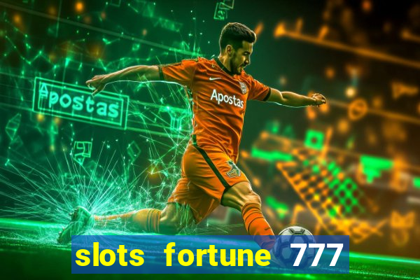 slots fortune 777 vegas casino