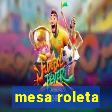 mesa roleta