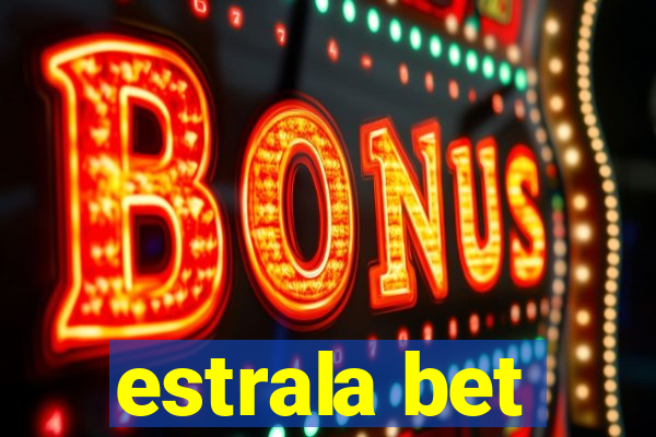 estrala bet