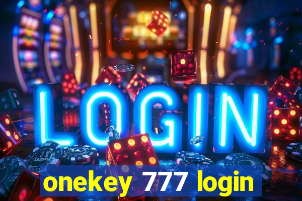 onekey 777 login