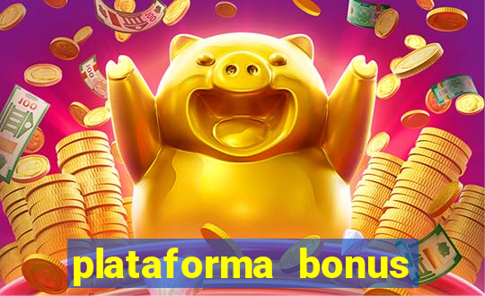 plataforma bonus sem deposito