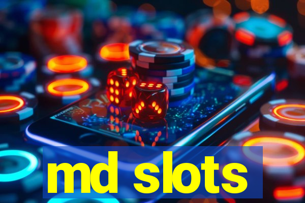 md slots