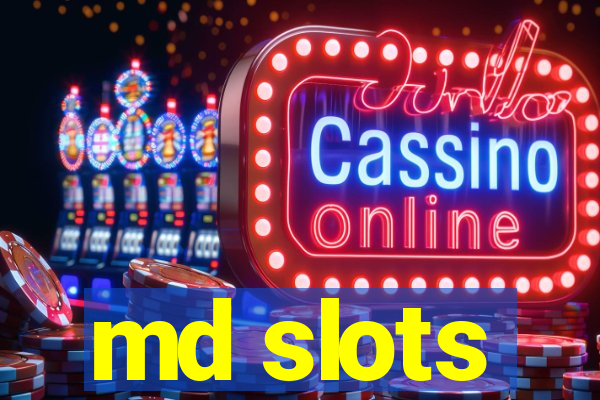 md slots