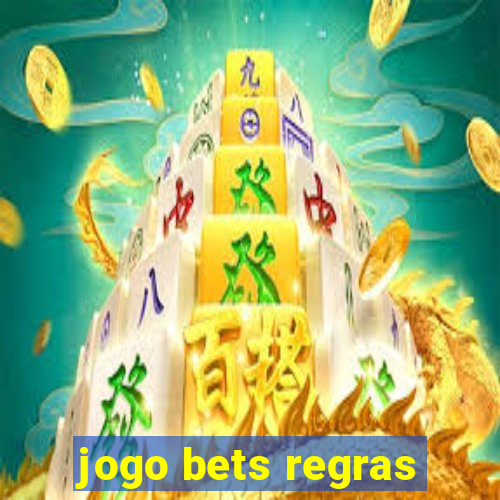 jogo bets regras