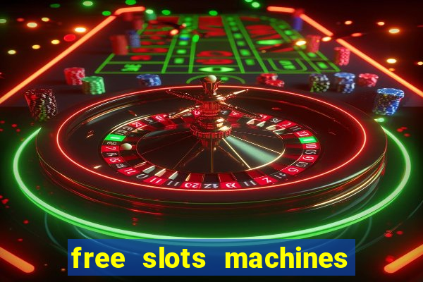 free slots machines on line