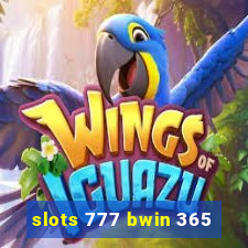 slots 777 bwin 365