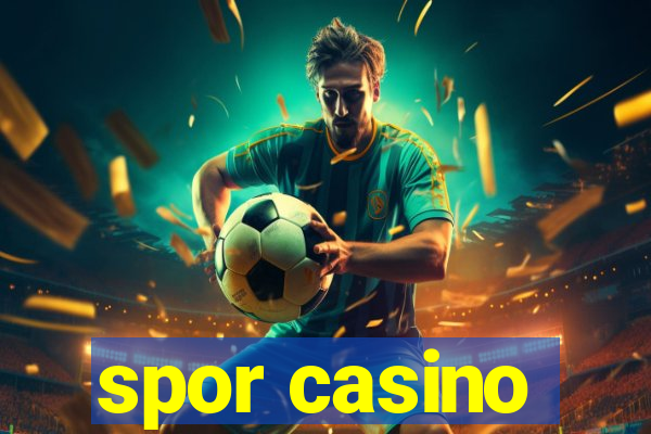 spor casino