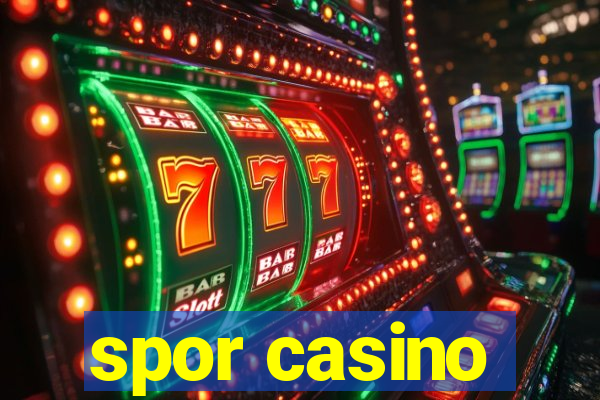 spor casino