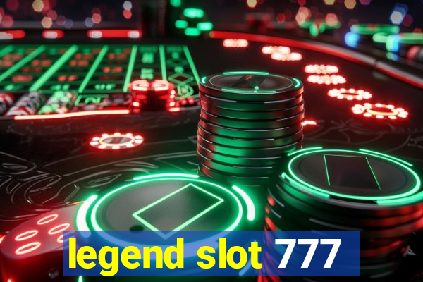 legend slot 777