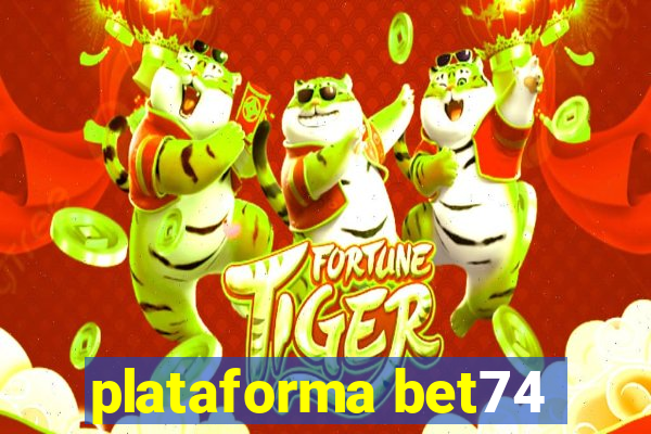 plataforma bet74