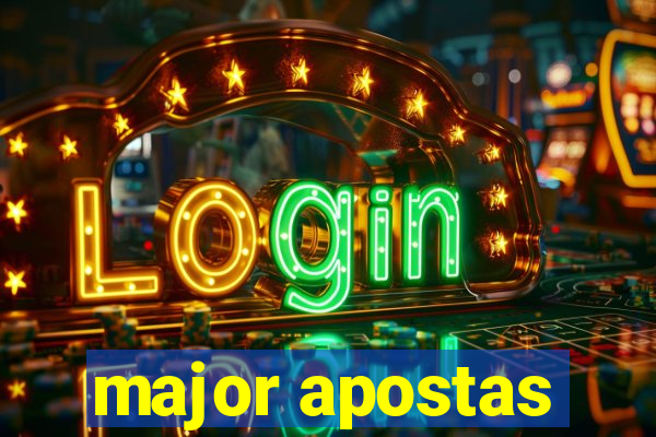 major apostas