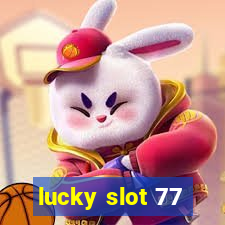 lucky slot 77