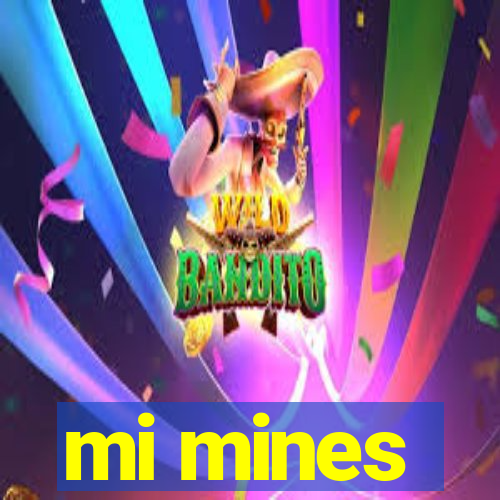 mi mines