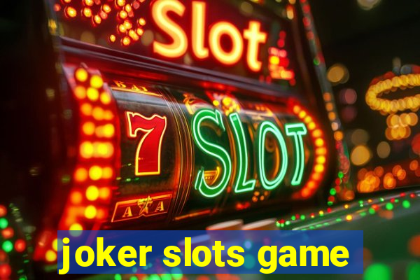 joker slots game