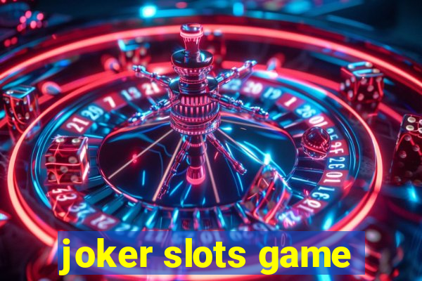 joker slots game