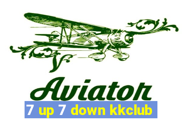 7 up 7 down kkclub