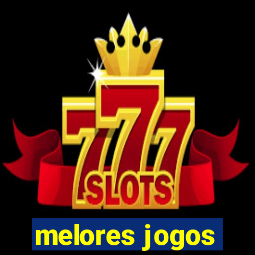 melores jogos