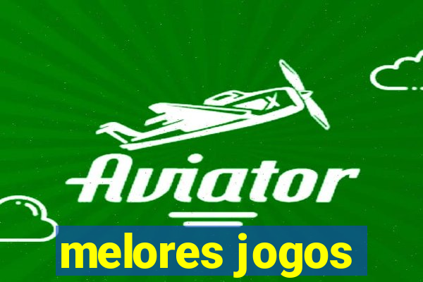 melores jogos