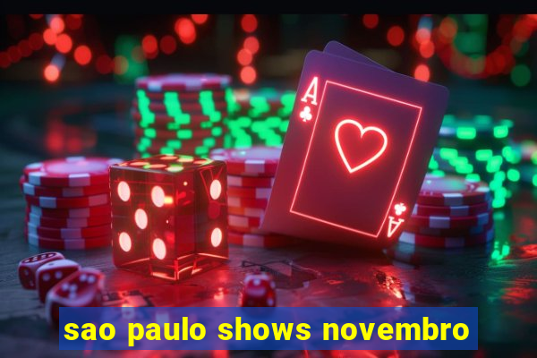 sao paulo shows novembro