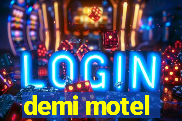 demi motel