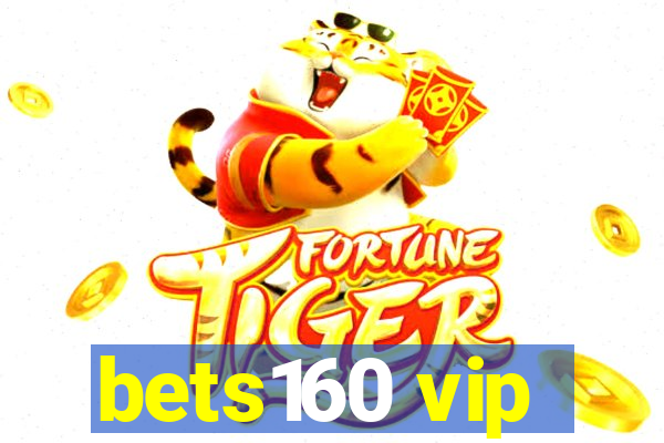 bets160 vip