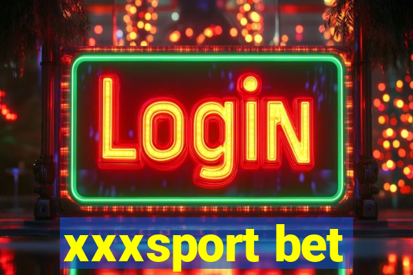 xxxsport bet