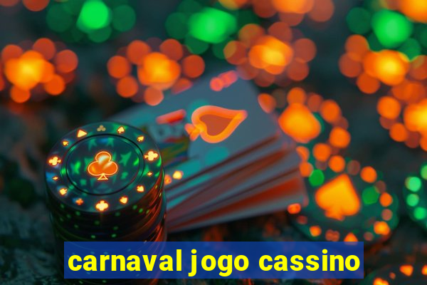 carnaval jogo cassino