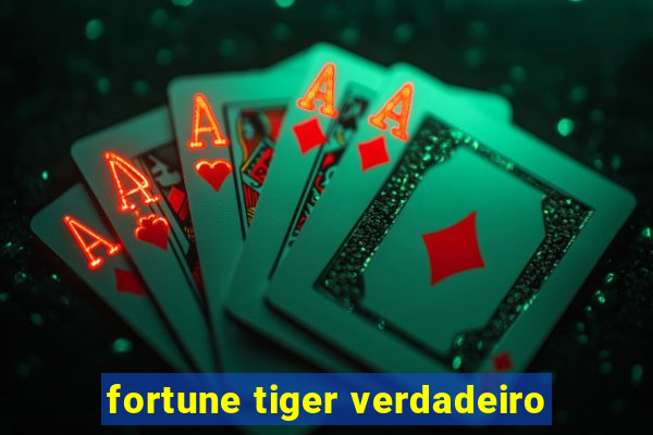 fortune tiger verdadeiro