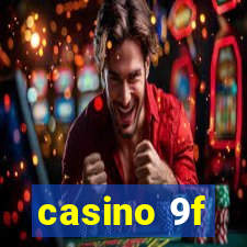 casino 9f