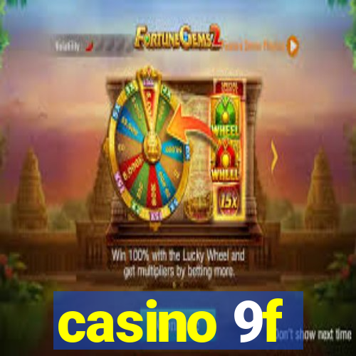 casino 9f