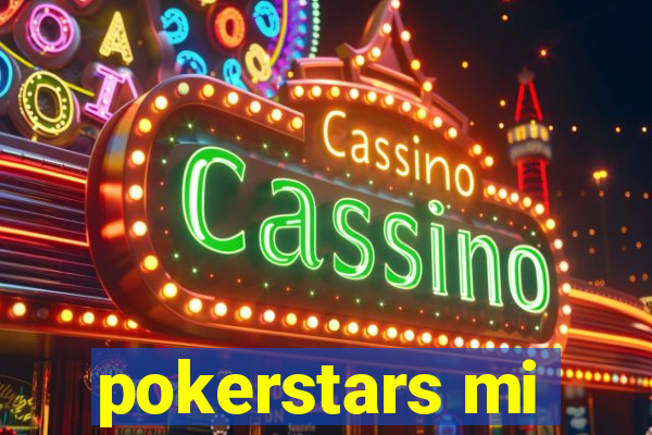 pokerstars mi