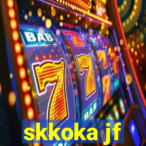 skkoka jf