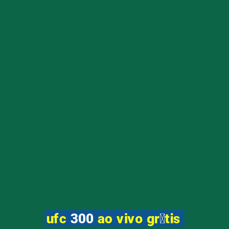 ufc 300 ao vivo gr谩tis